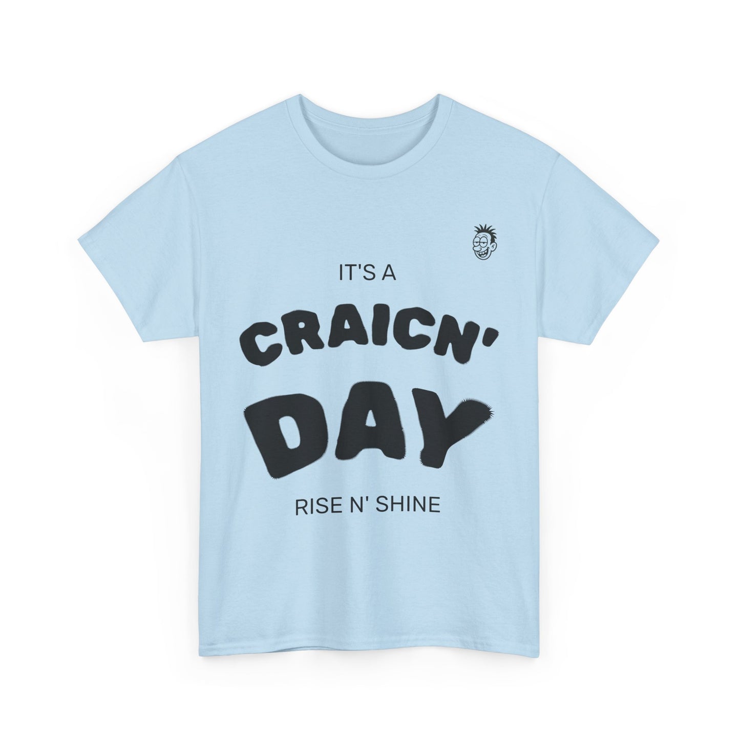Unisex Heavy Cotton Tee, Fun Graphic T-Shirt, Craic'n Day Shirt, Humor Tee, Gift for Friends, Casual Everyday Wear