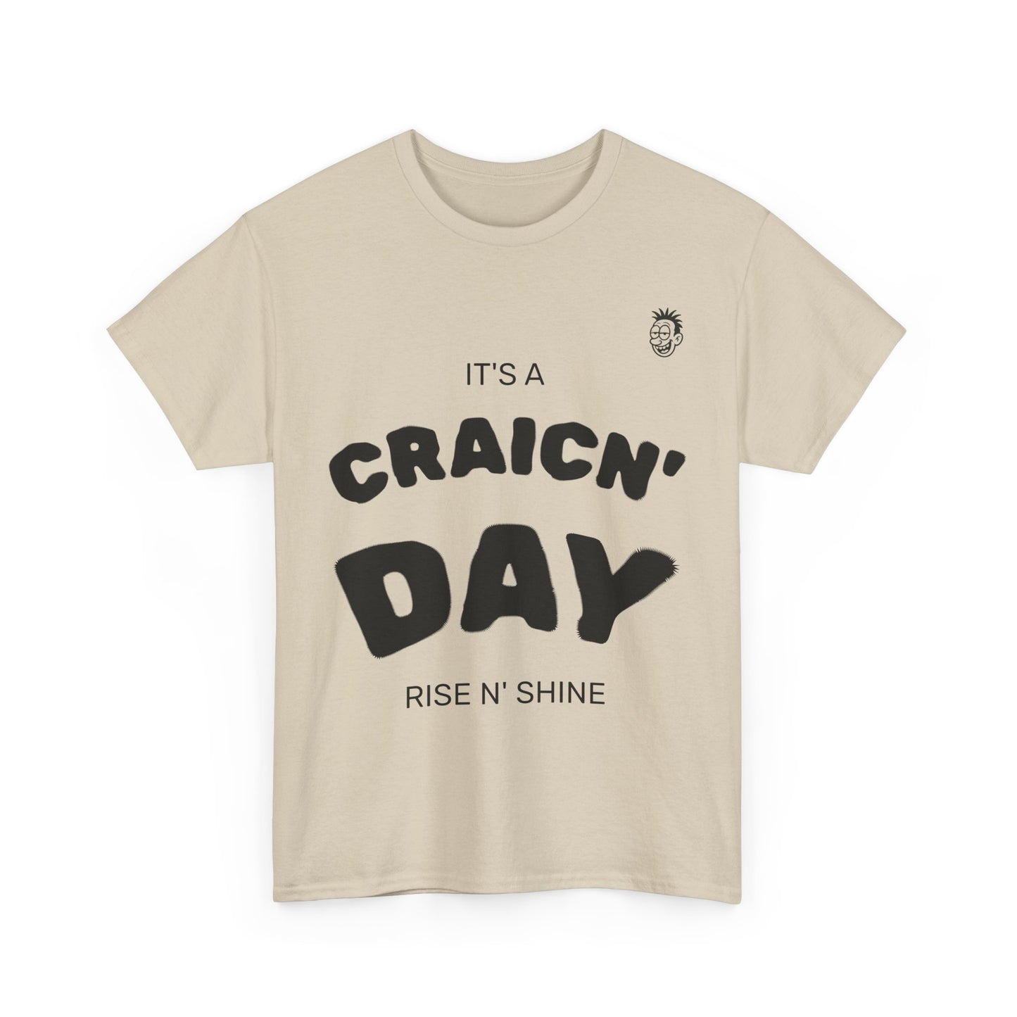 Unisex Heavy Cotton Tee, Fun Graphic T-Shirt, Craic'n Day Shirt, Humor Tee, Gift for Friends, Casual Everyday Wear