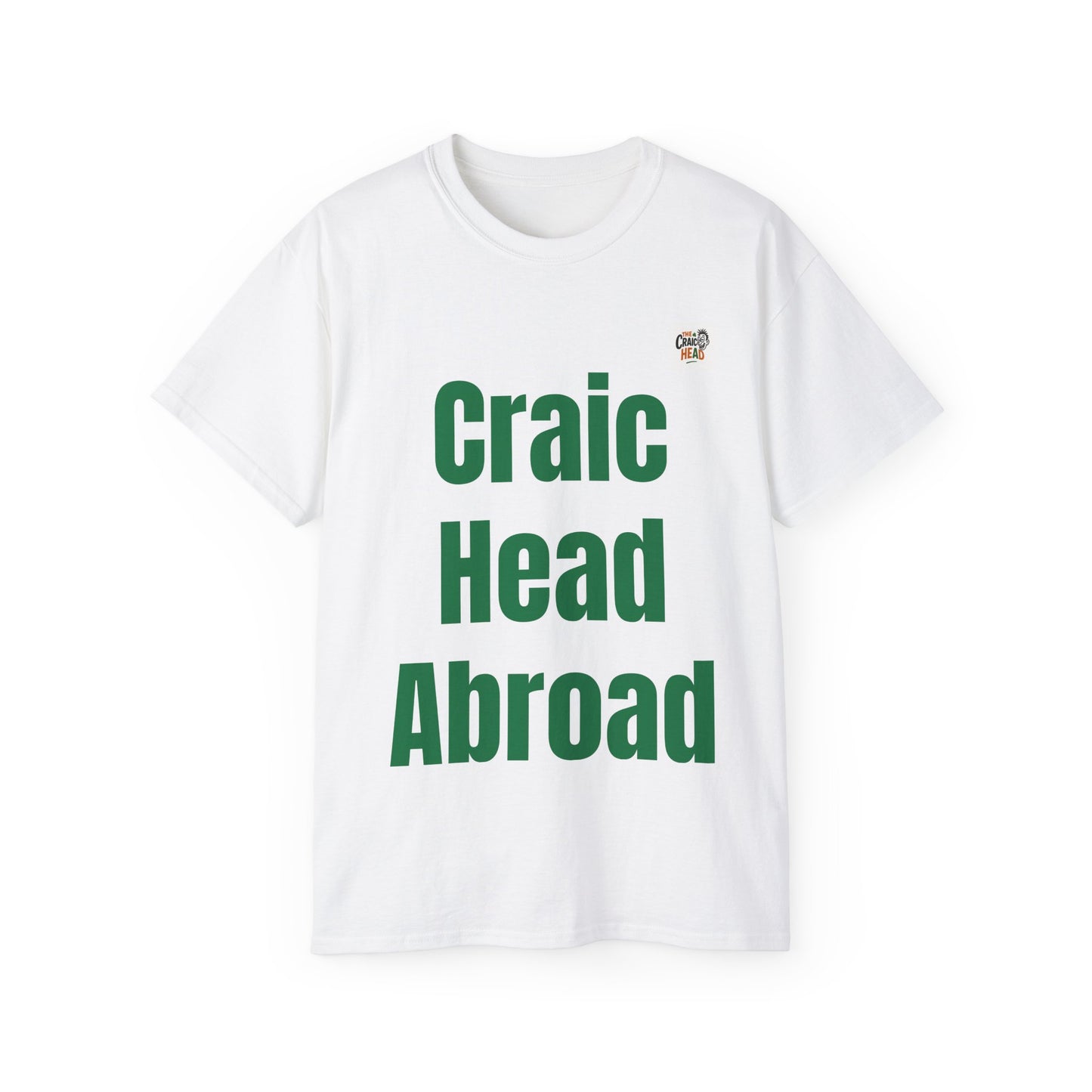 Craic Head Abroad Unisex Tee - Fun Vacation Shirt, Travel T-shirt, Gift for Travelers, St. Patrick's Day, Summer Vibes