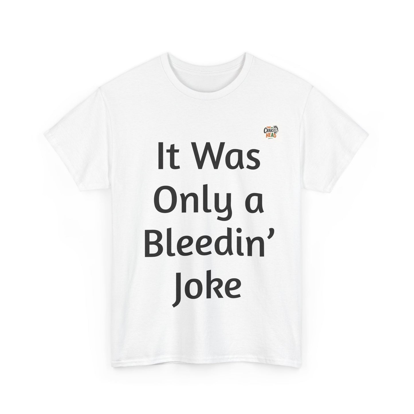 Funny Quote Unisex Heavy Cotton Tee, Humorous T-shirt, Ideal Gift for Friends, Lightweight Casual Wear, Birthday Gift, Everyday Humor