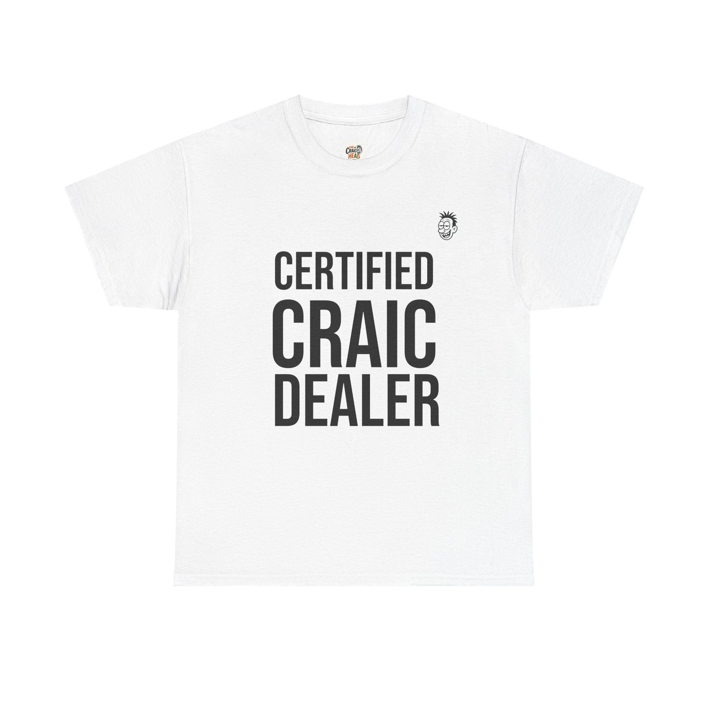 Certified Craic Dealer Unisex Heavy Cotton Tee, Funny T-Shirt, Gift for Friends, Casual Wear, Humor Apparel
