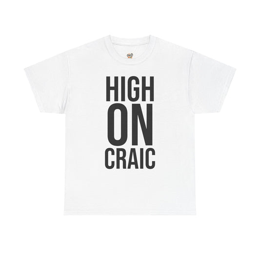 High on Craic Unisex Heavy Cotton Tee, Trendy Graphic Tee, Funny T-Shirt, Casual Wear, Gift for Friends, Summer Style