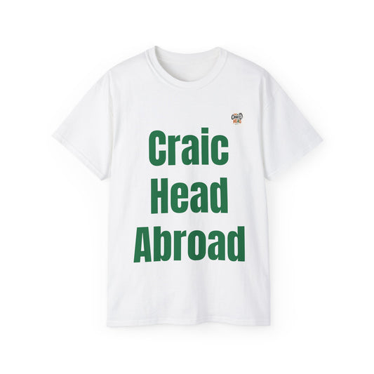 Craic Head Abroad Unisex Tee - Fun Vacation Shirt, Travel T-shirt, Gift for Travelers, St. Patrick's Day, Summer Vibes